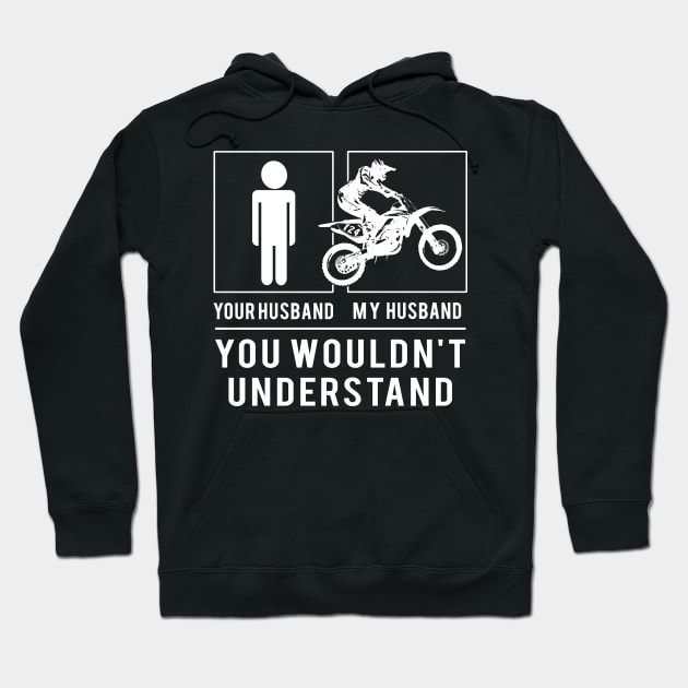 Rev Up the Laughter! Dirt-Bike Your Husband, My Husband - A Tee That's Off-Road Hilarious! ️ Hoodie by MKGift
